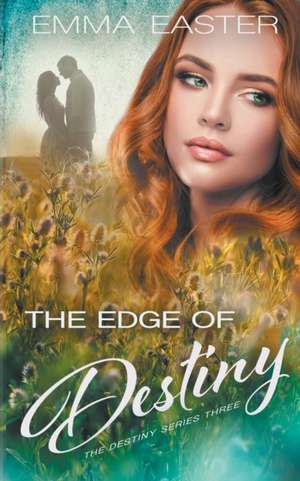 The Edge of Destiny de Emma Easter