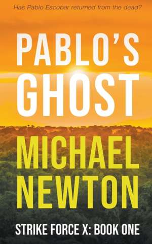 Pablo's Ghost de Michael Newton