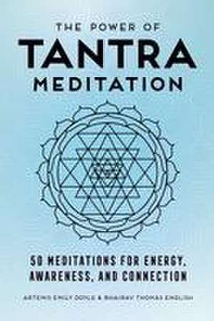 The Power of Tantra Meditation de Artemis Emily Doyle