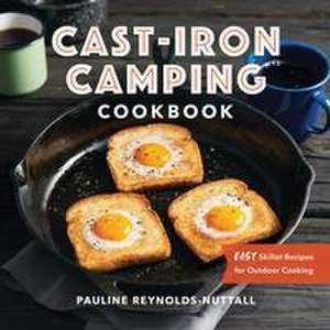 Cast-Iron Camping Cookbook de Pauline Reynolds-Nuttall