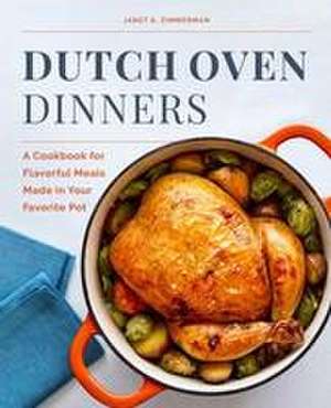 Dutch Oven Dinners de Janet A Zimmerman