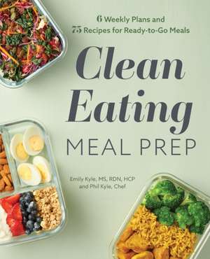 Clean Eating Meal Prep de Emily Kyle