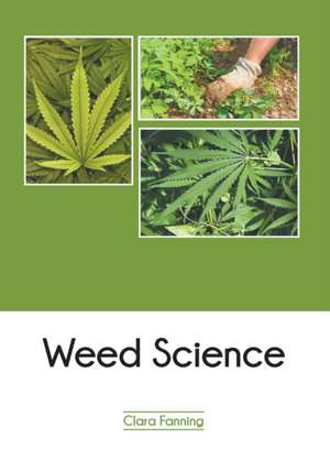 Weed Science de Clara Fanning