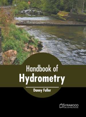 Handbook of Hydrometry de DANNY FULLER