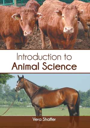 Introduction to Animal Science de Vera Shaffer