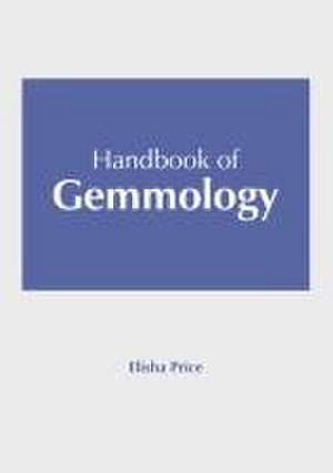 Handbook of Gemmology de Elisha Price