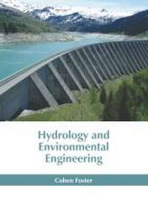 Hydrology and Environmental Engineering de Cohen Foster