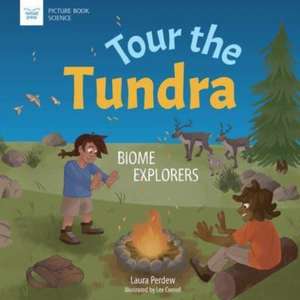 Tour the Tundra de Laura Perdew