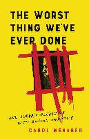 Menaker, C: Worst Thing We've Ever Done de Carol Menaker