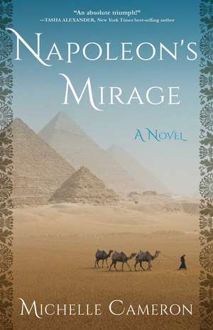 Napoleon's Mirage: A Novel de Michelle Cameron