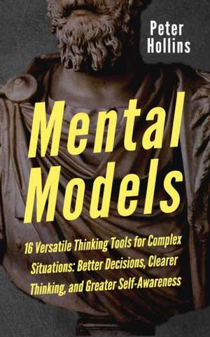 Mental Models de Peter Hollins