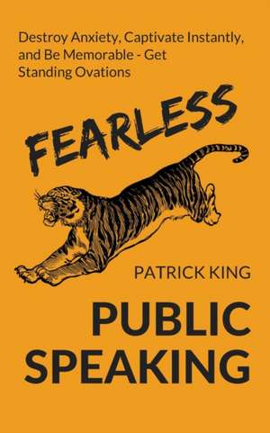 Fearless Public Speaking de Patrick King