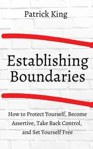 How to Establish Boundaries de Patrick King