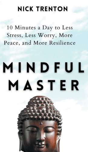 Mindful Master de Nick Trenton