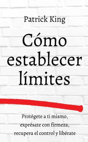 Cómo establecer límites de Patrick King
