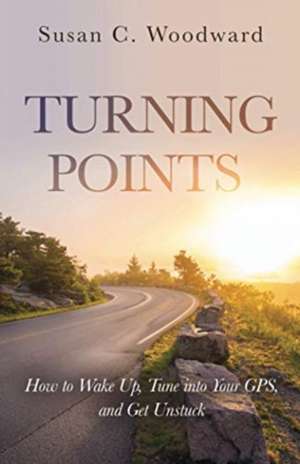 Turning Points de Susan C Woodward