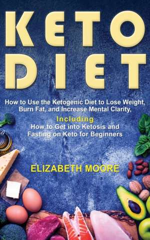 Keto Diet de Elizabeth Moore