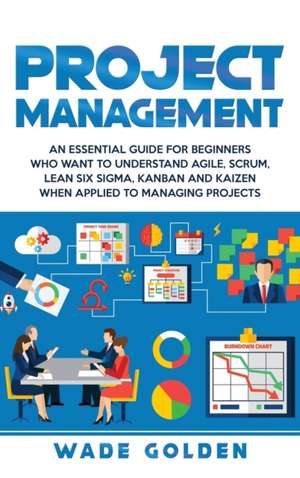 Project Management de Wade Golden