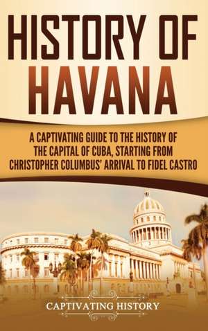 History of Havana de Captivating History