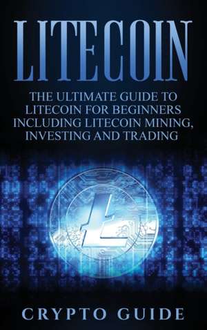 Litecoin de Crypto Guide