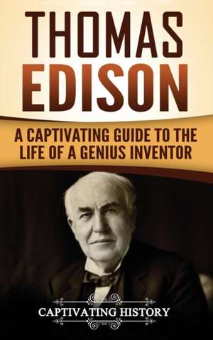 Thomas Edison de Captivating History