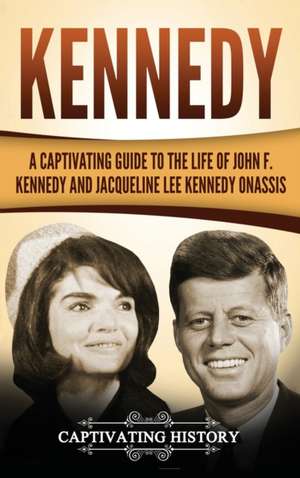 Kennedy de Captivating History