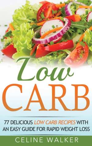 Low Carb de Celine Walker