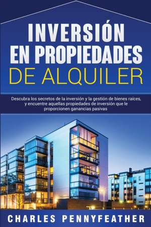 Inversión en propiedades de alquiler de Charles Pennyfeather