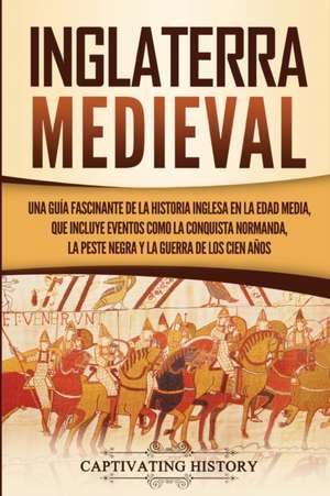 Inglaterra medieval de Captivating History