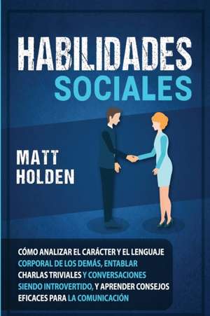 Habilidades Sociales de Matt Holden