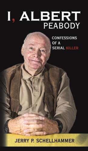 Schellhammer, J: I, Albert Peabody