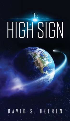 The High Sign de David S. Heeren
