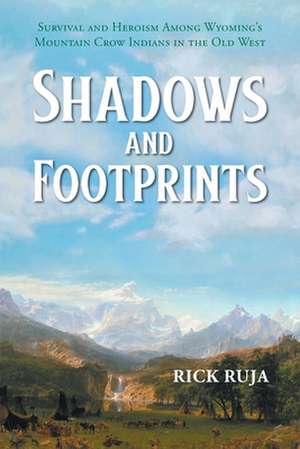 Shadows and Footprints de Rick Ruja