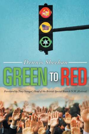 Green to Red de Dennis Sheehan