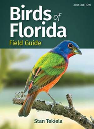 Birds of Florida Field Guide de Stan Tekiela