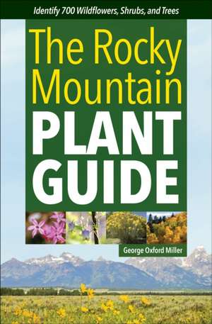 Rocky Mountain Plant Guide de George Oxford Miller