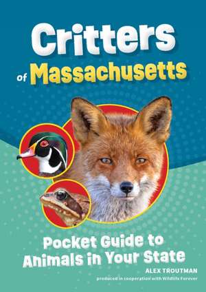 Critters of Massachusetts de Alex Troutman