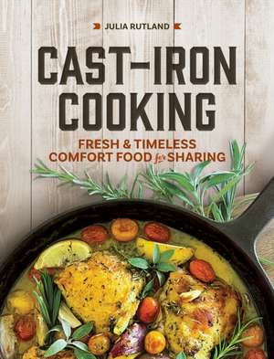 Cast-Iron Cooking de Julia Rutland
