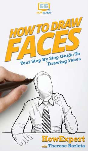 How To Draw Faces de Howexpert