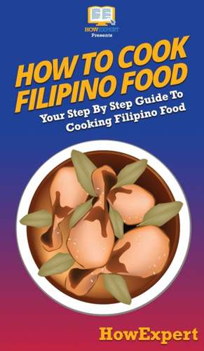 How To Cook Filipino Food de Howexpert