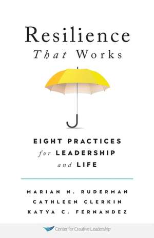 Resilience That Works de Marian N. Ruderman