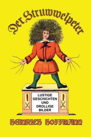 Der Struwwelpeter de Heinrich Hoffmann