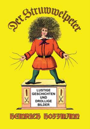 Der Struwwelpeter de Heinrich Hoffmann