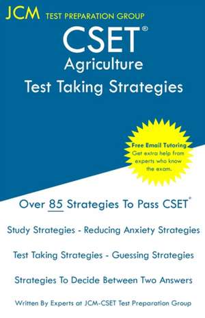 CSET Agriculture - Test Taking Strategies de Jcm-Cset Test Preparation Group