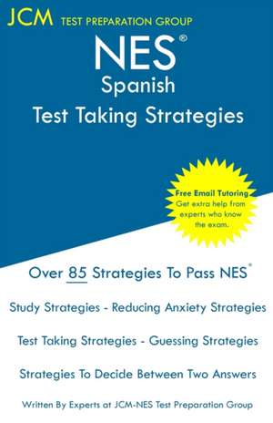 NES Spanish - Test Taking Strategies de Jcm-Nes Test Preparation Group