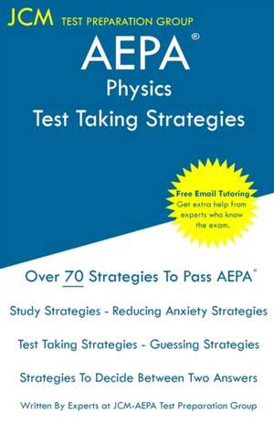 AEPA Physics - Test Taking Strategies de Jcm-Aepa Test Preparation Group