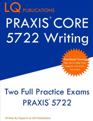 PRAXIS Core 5722 Writing de Lq Publications