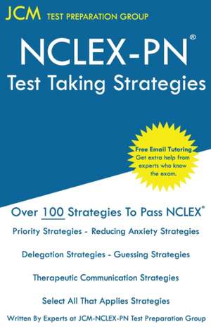 NCLEX-PN Test Taking Strategies de Jcm-Nclex-Pn Test Preparation Group