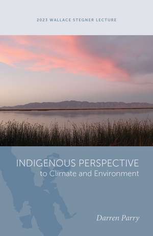 Indigenous Perspective to Climate and Environment de Darren Parry