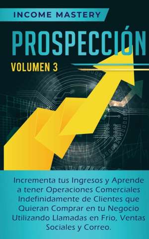 Prospección de Income Mastery